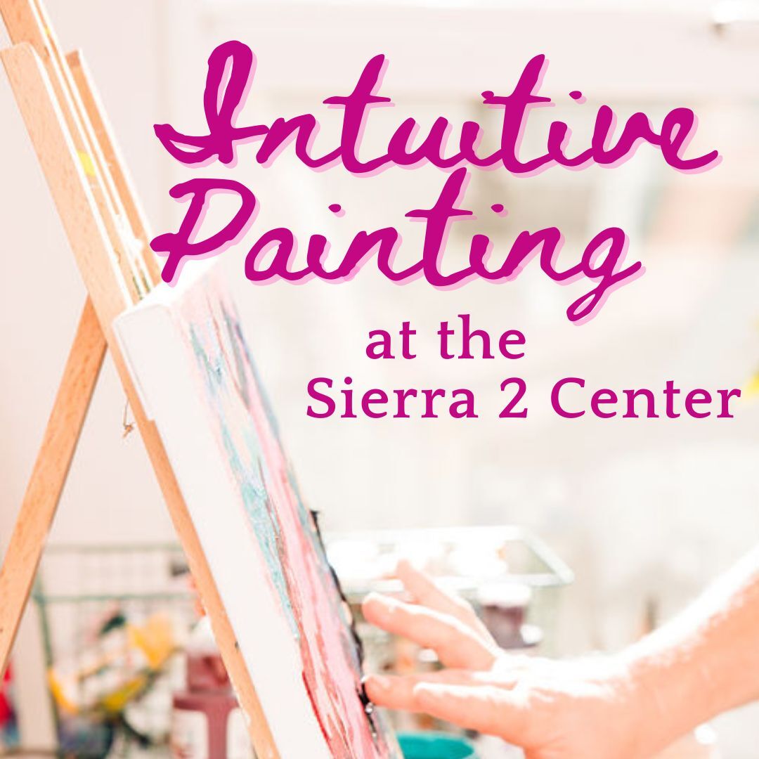 Intuitive Painting at Sierra 2 Center (February) - logo
